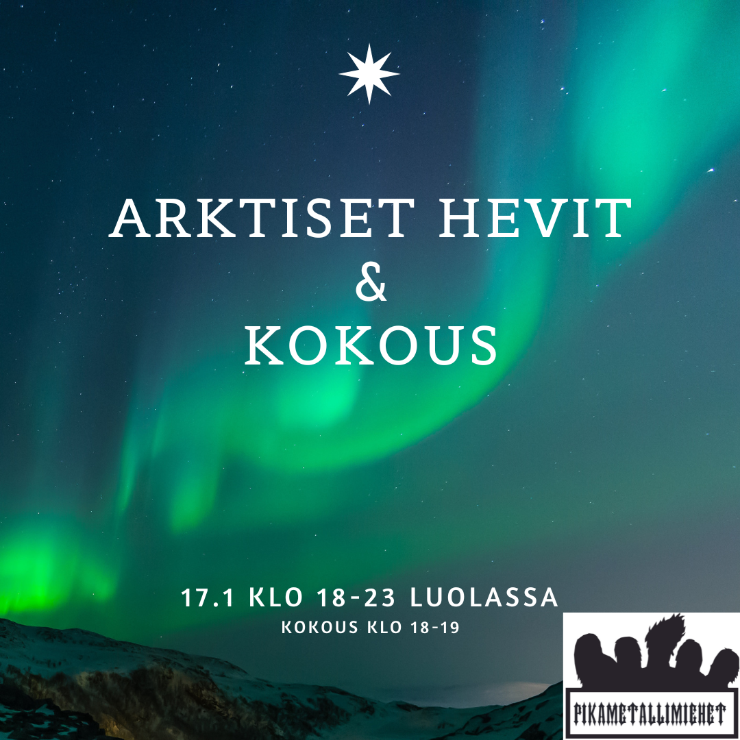 Järjestäytymiskokous & Arktiset Hevit